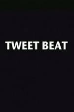 Watch Tweet Beat Megashare9