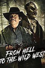 Watch From Hell to the Wild West Megashare9