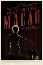 Watch The Last Time I Saw Macao Megashare9