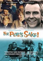 Watch For Pete\'s Sake Megashare9