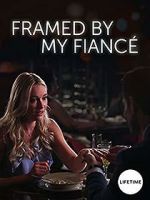 Watch Framed by My Fianc Megashare9