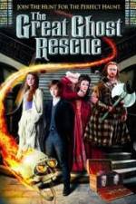Watch The Great Ghost Rescue Megashare9