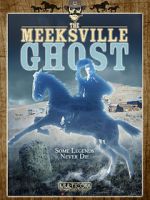 Watch The Meeksville Ghost Megashare9