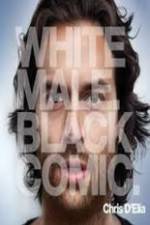 Watch Chris D?Elia: White Male Black Comic Megashare9