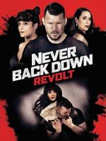 Watch Never Back Down: Revolt Megashare9