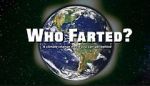 Watch Who Farted? Megashare9