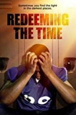 Watch Redeeming The Time Megashare9