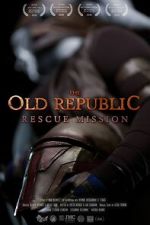 Watch The Old Republic: Rescue Mission (Short 2015) Megashare9