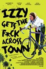 Watch Izzy Gets the Fuck Across Town Megashare9