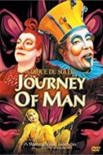 Watch Cirque du Soleil: Journey of Man Megashare9