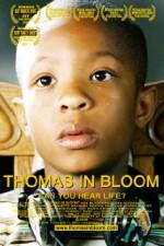 Watch Thomas in Bloom Megashare9