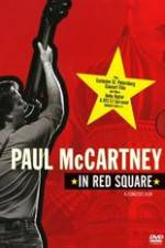 Watch Paul McCartney in Red Square Megashare9