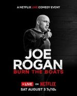 Watch Joe Rogan: Burn the Boats Megashare9