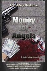 Watch Money for Angels Megashare9