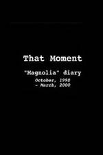 Watch That Moment: Magnolia Diary Megashare9