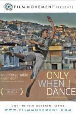 Watch Only When I Dance Megashare9