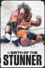 Watch Birth of the Stunner Megashare9