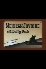 Watch Mexican Joyride (Short 1947) Megashare9