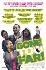 Watch Gone Too Far Megashare9