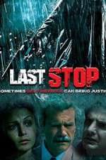 Watch The Last Stop Megashare9