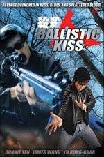 Watch Ballistic Kiss Megashare9