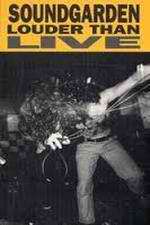 Watch Soundgarden: Louder Than Live Megashare9