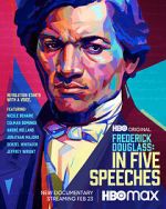 Watch Frederick Douglass: In Five Speeches Megashare9