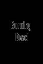 Watch Burning Dead Megashare9