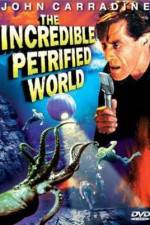 Watch The Incredible Petrified World Megashare9