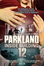Watch Parkland: Inside Building 12 Megashare9