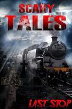 Watch Scary Tales Last Stop Megashare9