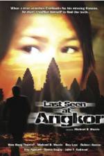 Watch Last Seen at Angkor Megashare9