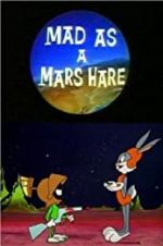 Watch Mad as a Mars Hare Megashare9