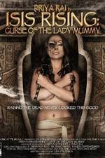 Watch Isis Rising: Curse of the Lady Mummy Megashare9