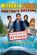 Watch Without a Paddle: Nature's Calling Megashare9