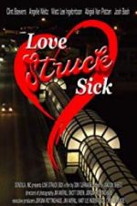 Watch Love Struck Sick Megashare9