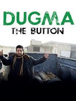 Watch Dugma: The Button Megashare9