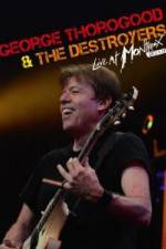 Watch George Thorogood & The Destroyers: Live at Montreux Megashare9