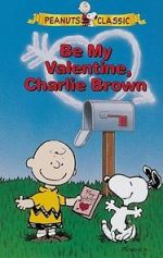 Watch Be My Valentine, Charlie Brown Megashare9