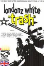 Watch Londonz White Trash Megashare9