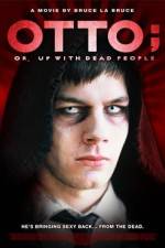 Watch Otto; or, Up with Dead People Megashare9