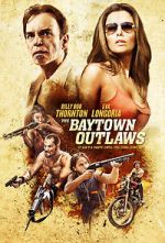 Watch The Baytown Outlaws Megashare9