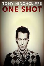 Watch Tony Hinchcliffe: One Shot (TV Special 2016) Megashare9