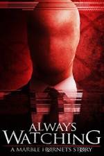 Watch Always Watching: A Marble Hornets Story Megashare9