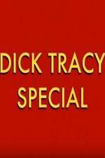 Watch Dick Tracy Special Megashare9