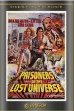 Watch Prisoners of the Lost Universe Megashare9