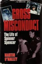 Watch Gross Misconduct The Life of Brian Spencer Megashare9