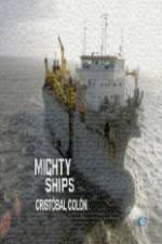 Watch Discovery Channel Mighty Ships Cristobal Colon Megashare9