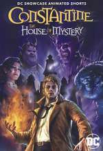 Watch DC Showcase: Constantine - The House of Mystery Megashare9
