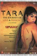 Watch Tara: The Journey of Love and Passion Megashare9